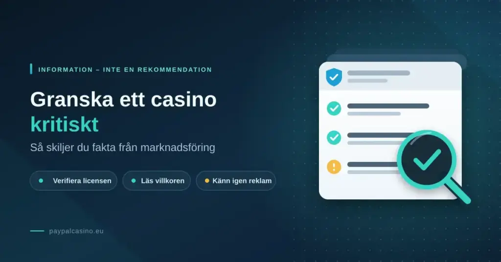 Grafik med rubriken "Granska ett casino kritiskt – så skiljer du fakta från marknadsföring", där ett förstoringsglas granskar en checklista med licenssköld, godkända punkter och en varningsmarkering.